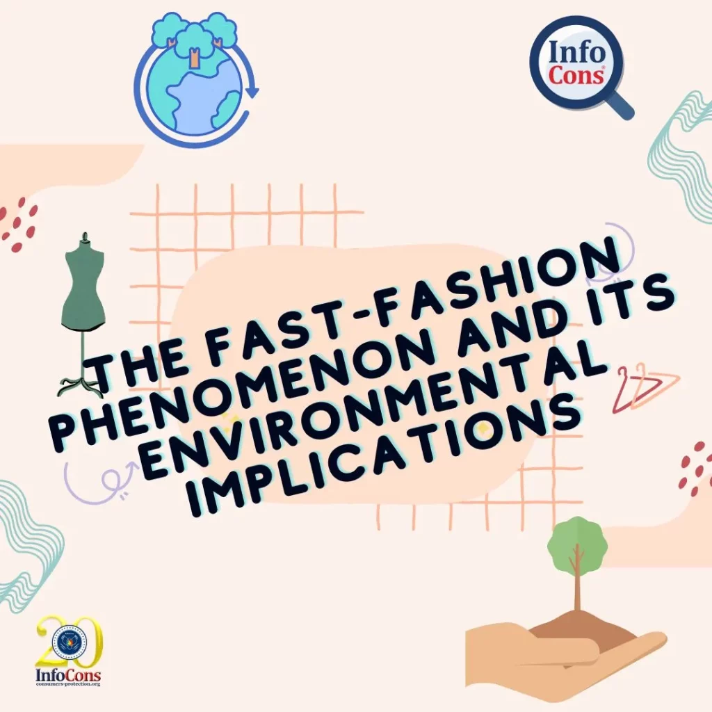 The fast-fashion phenomenon and its environmental implications - InfoCons