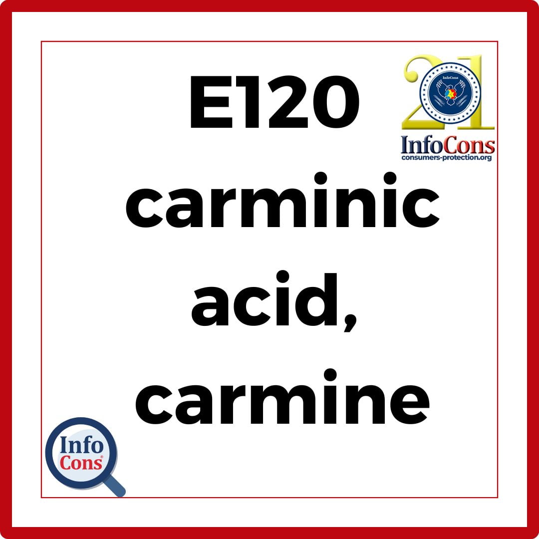 E 120 - carminic acid, carmine - InfoCons