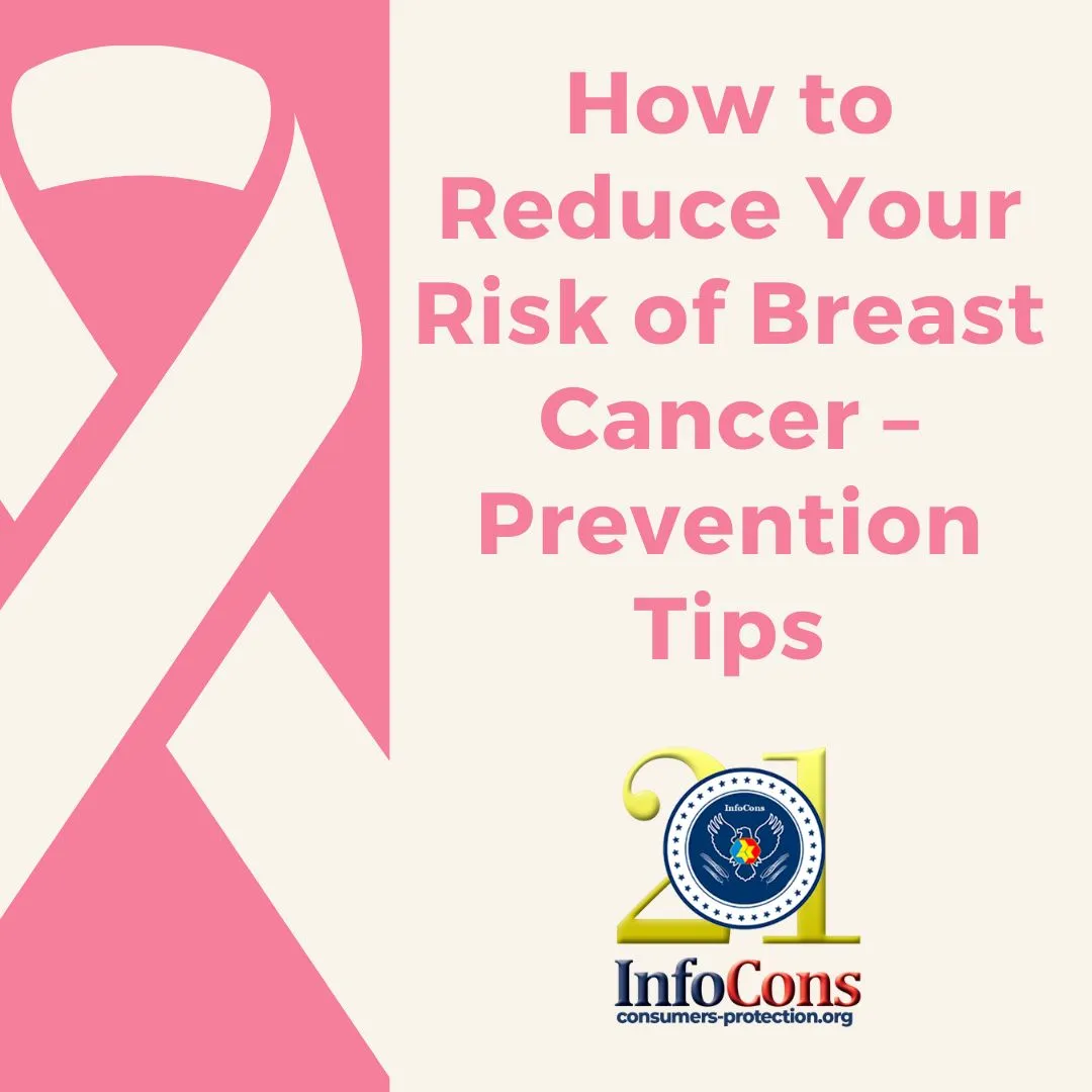 How to Reduce Your Risk of Breast Cancer – Prevention Tips - InfoCons