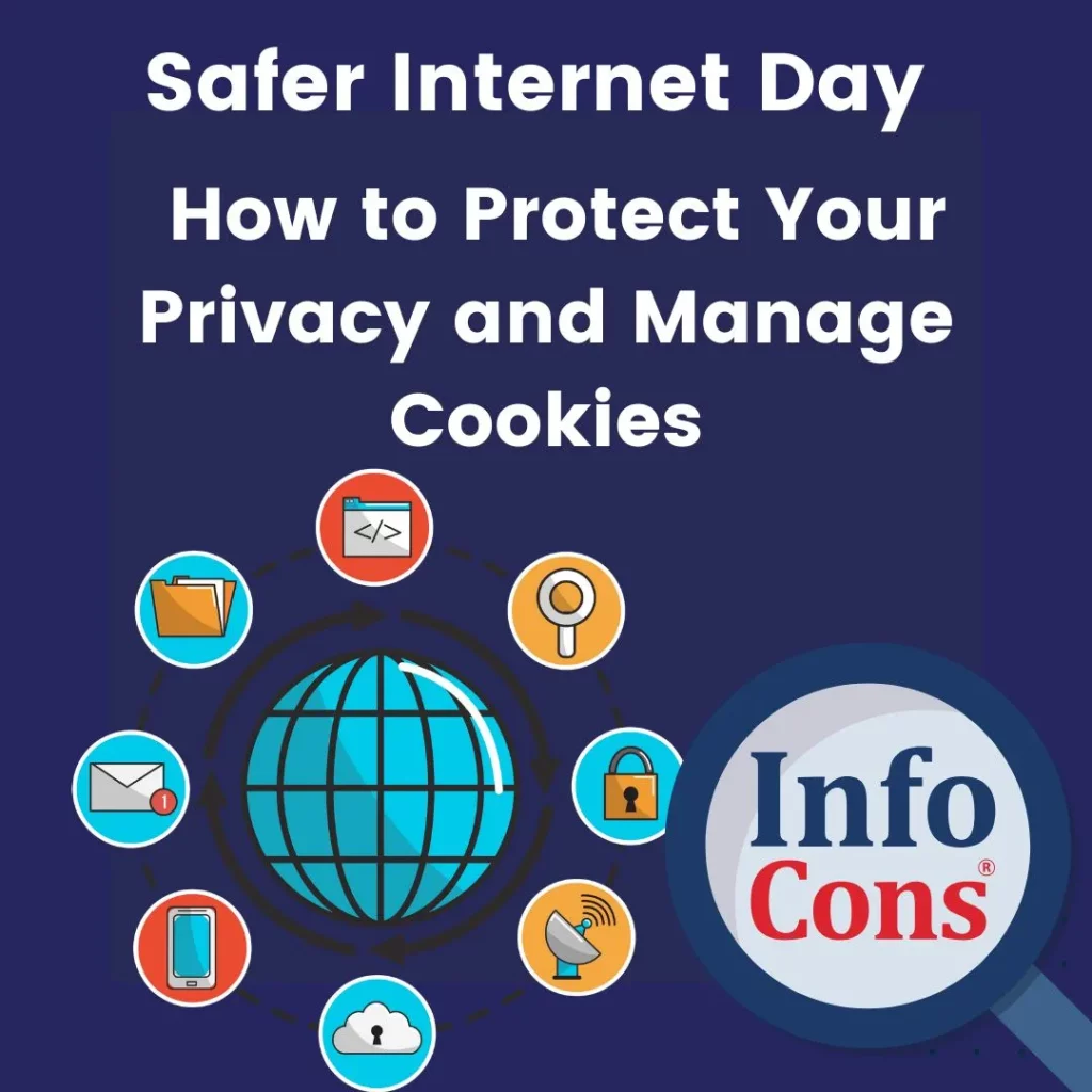 Safer Internet Day : How to Protect Your Privacy and Manage Cookies