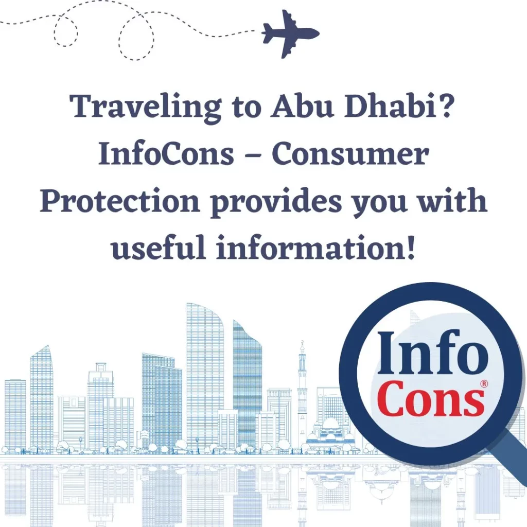 Traveling to Abu Dhabi ? InfoCons – Consumers Protection provides you with useful information !