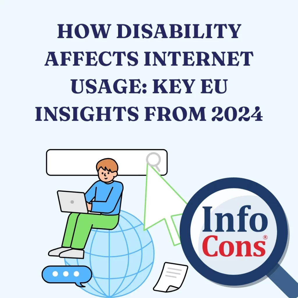 How Disability Affects Internet Usage : Key EU Insights from 2024 - Stay Informed with InfoCons Consumer Protection !