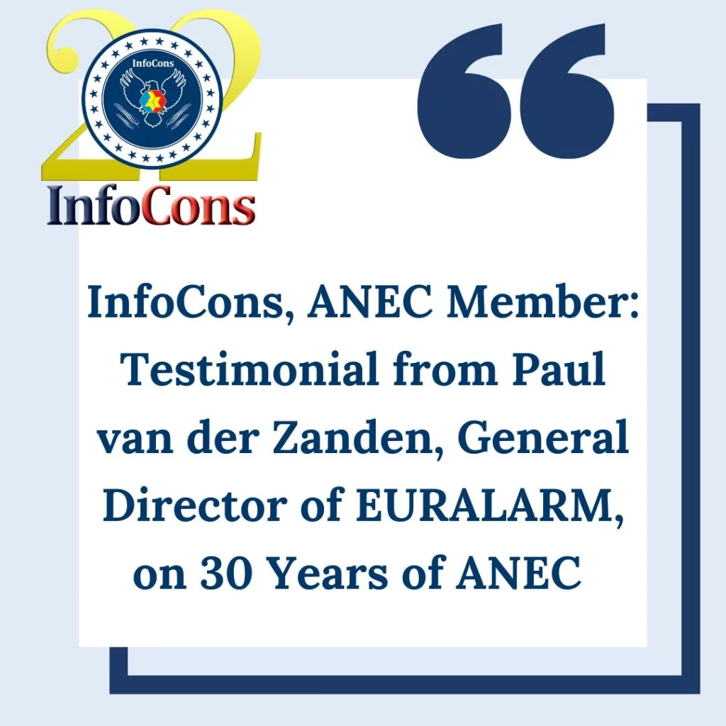 InfoCons – Consumers Protection, ANEC Member : Testimonial from Paul van der Zanden, General Director of EURALARM, on 30 Years of ANEC