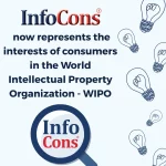 InfoCons – Consumer Protection now represents the interests of consumers in the World Intellectual Property Organization WIPO / Organisation mondiale de la propriété intellectuelle OMPI