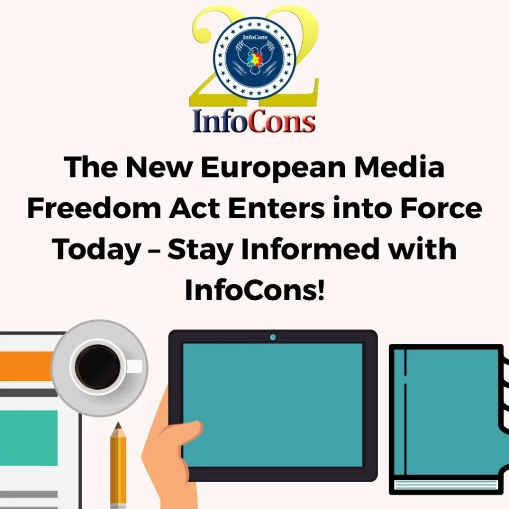 The New European Media Freedom Act Enters into Force Today – Stay Informed with InfoCons Consumer Protection!