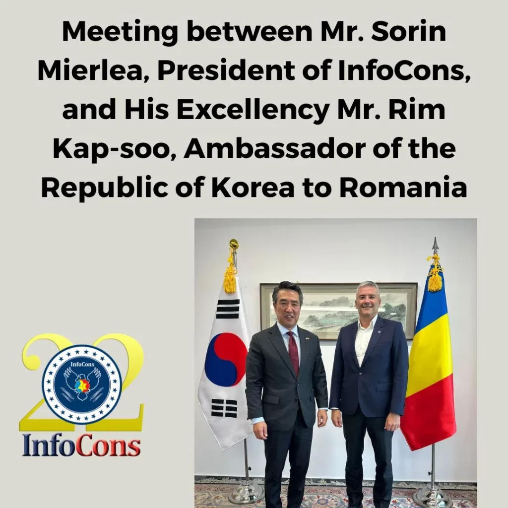 Meeting between Mr. Sorin Mierlea, President of InfoCons Consumer Protection, and His Excellency Mr. Rim Kap-soo, Ambassador of the Republic of Korea to Romania