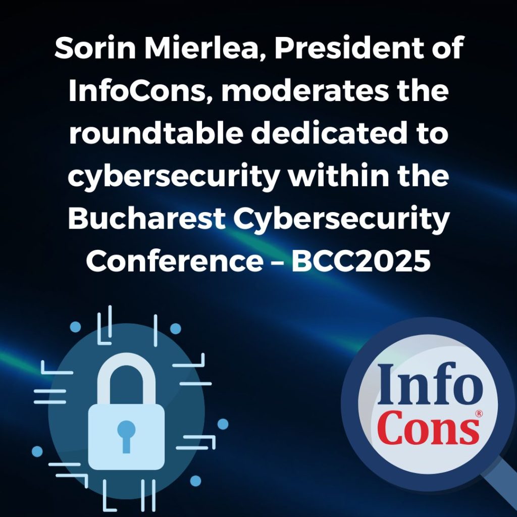 Sorin Mierlea , President of InfoCons – Consumer Protection , moderates the roundtable dedicated to cybersecurity within the Bucharest Cybersecurity Conference – BCC2025