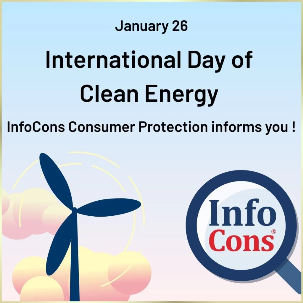 International Day of Clean Energy - InfoCons Consumer Protection informs you !