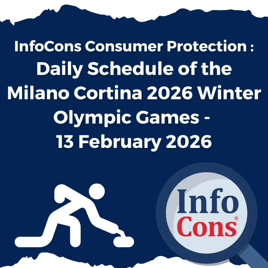 InfoCons Consumers Protection : Daily Schedule of the Milano Cortina 2026 Winter Olympic Games - 13 February 2026