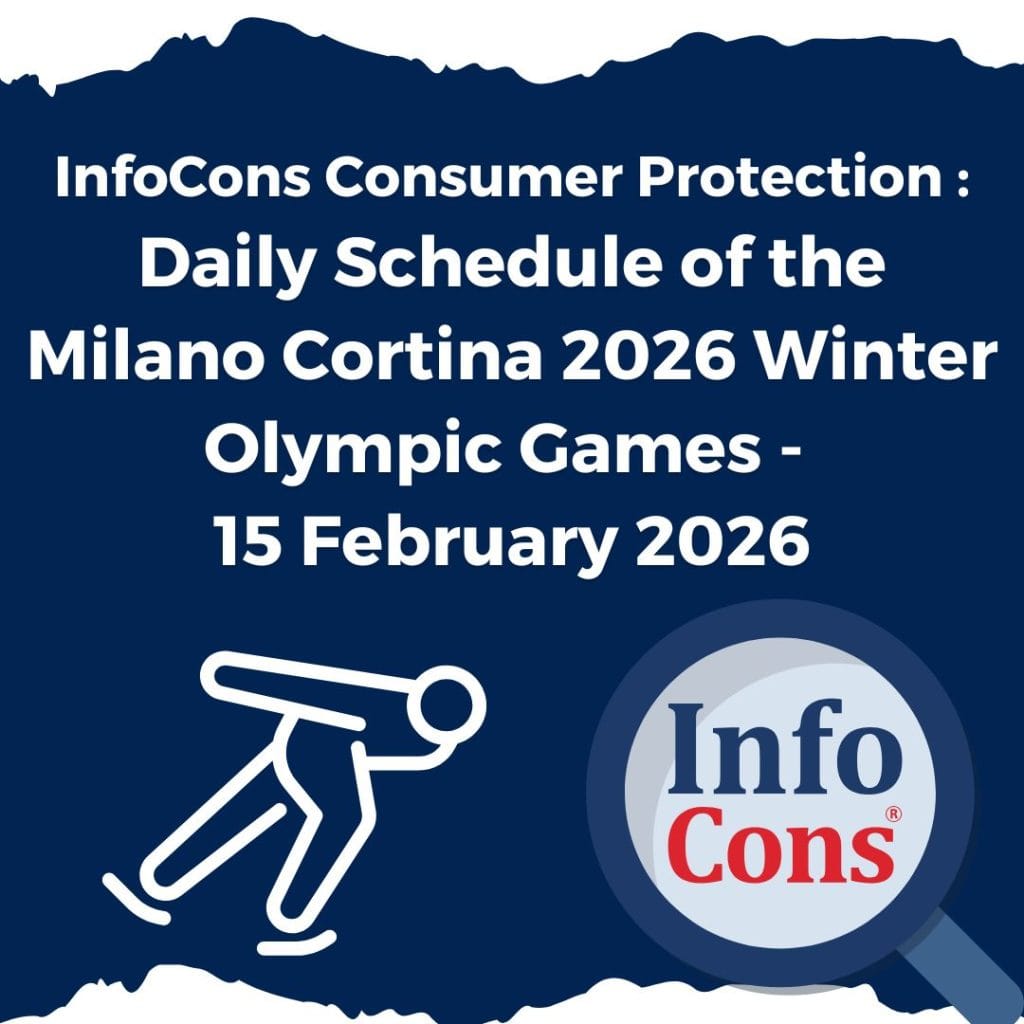 InfoCons Consumer Protection : Daily Schedule of the Milano Cortina 2026 Winter Olympic Games - 15 February 2026