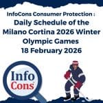 InfoCons Consumer Protection : Daily Schedule of the Milano Cortina 2026 Winter Olympic Games - 18 February 2026