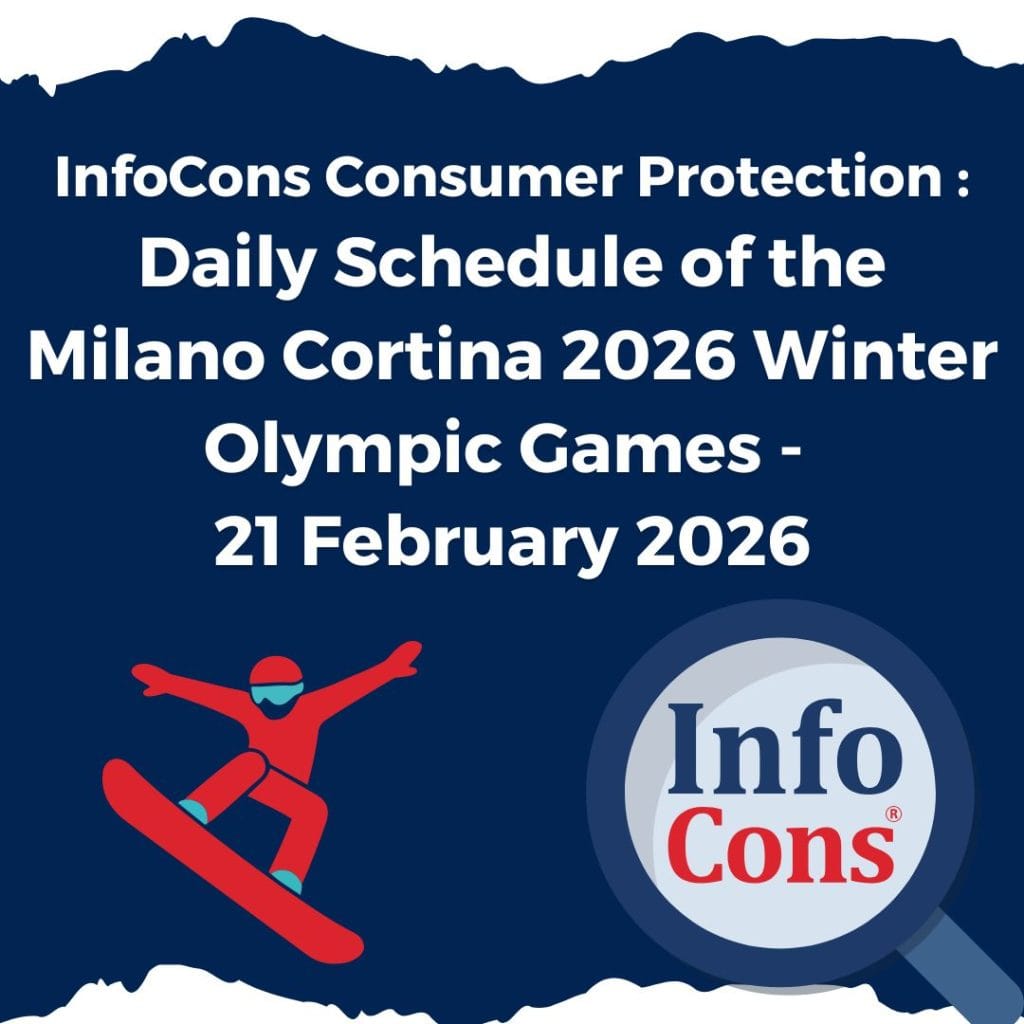 InfoCons Consumer Protection : Daily Schedule of the Milano Cortina 2026 Winter Olympic Games - 21 February 2026