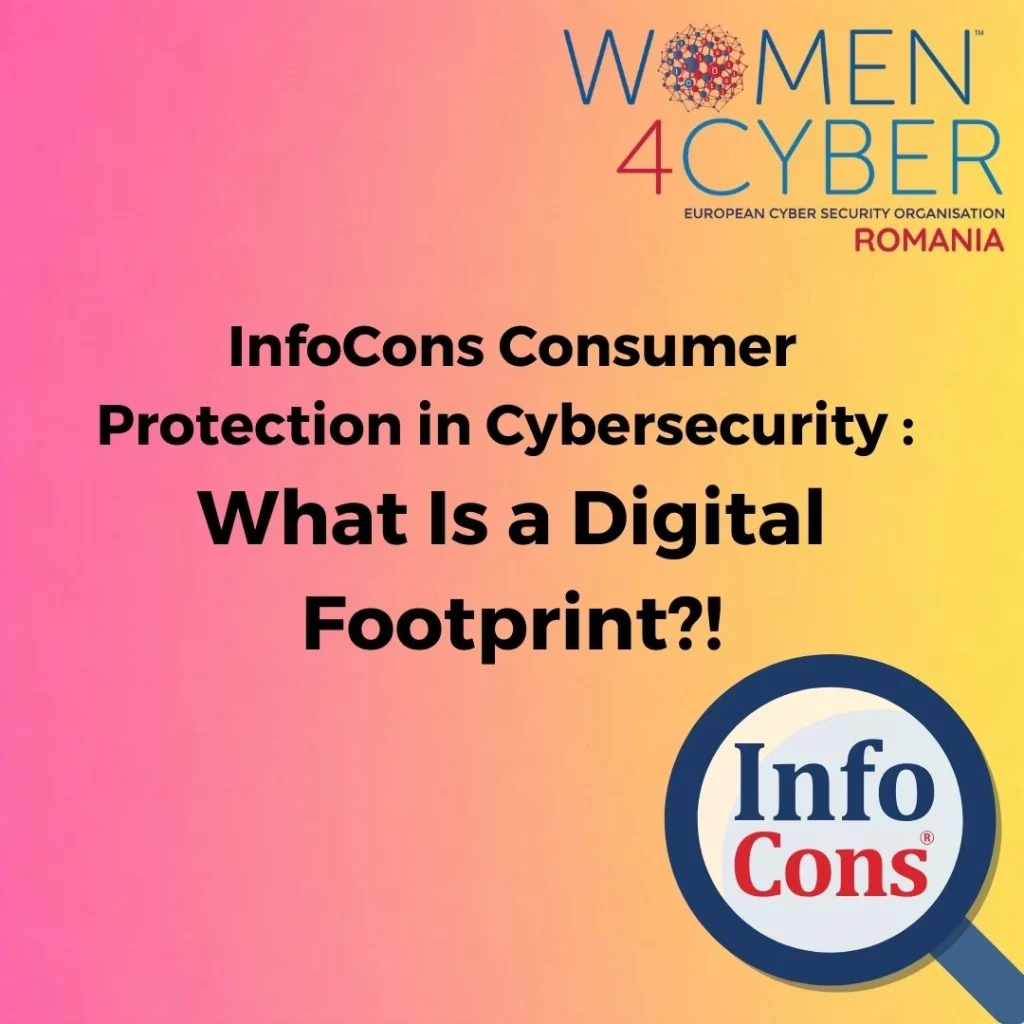 InfoCons Consumer Protection in Cybersecurity : What Is a Digital Footprint?!