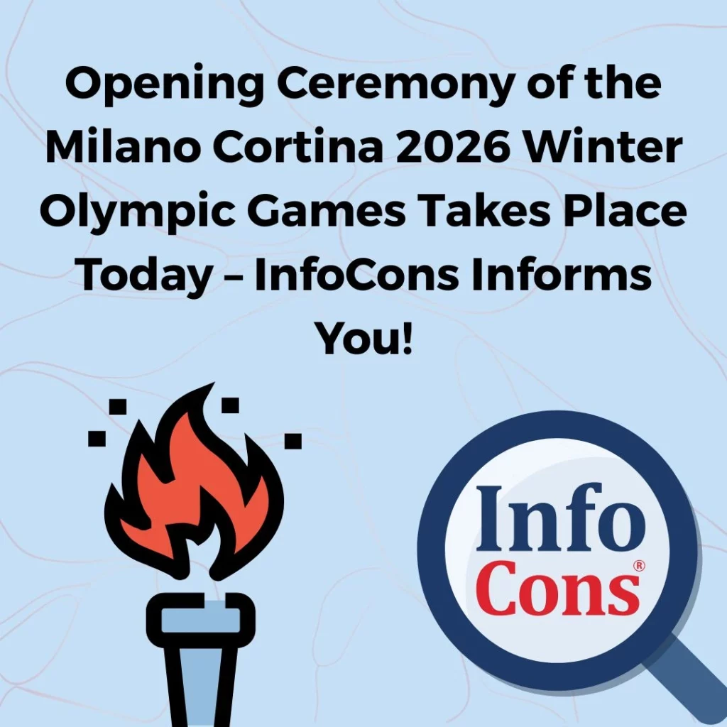 Opening Ceremony of the Milano Cortina 2026 Winter Olympic Games Takes Place Today – InfoCons Consumer Protection Informs You
