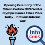 Opening Ceremony of the Milano Cortina 2026 Winter Olympic Games Takes Place Today – InfoCons Consumer Protection Informs You