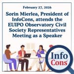 Sorin Mierlea , President of InfoCons Consumer Protection , attends the EUIPO Observatory Civil Society Representatives Meeting as a Speaker