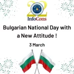 Bulgarian National Day with a New Attitude ! InfoCons Consumer Protection Informs You !
