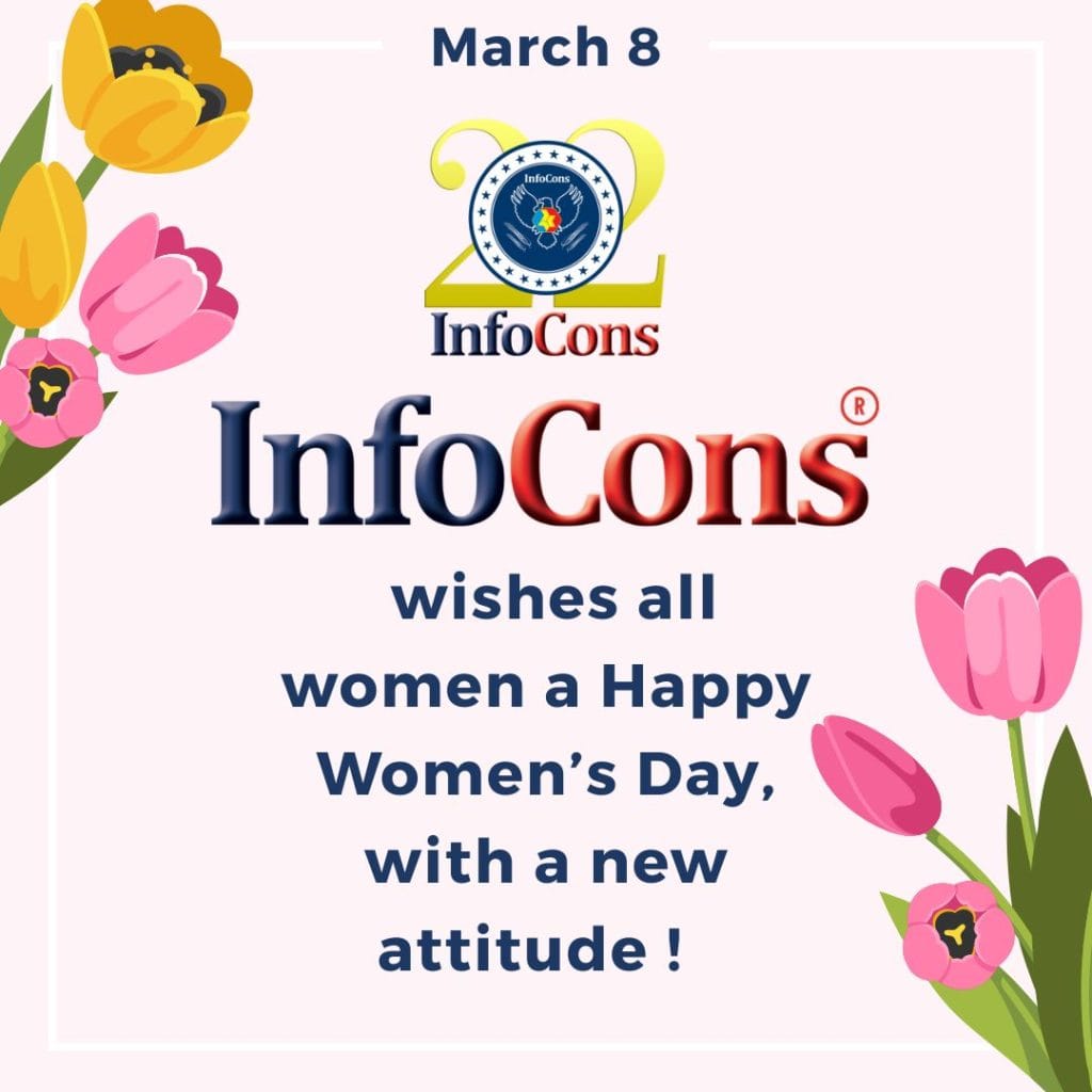 InfoCons Consumer Protection wishes all women a Happy Women’s Day, with a new attitude on March 8th !