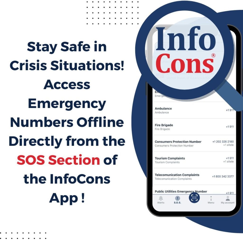 Stay Safe in Crisis Situations ! Access Emergency Numbers Offline Directly from the SOS Section of the InfoCons App !