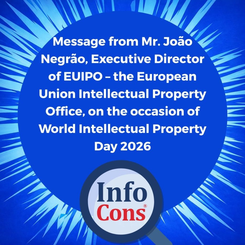 Message from Mr. João Negrão , Executive Director of EUIPO – the European Union Intellectual Property Office , on the occasion of World Intellectual Property Day 2026