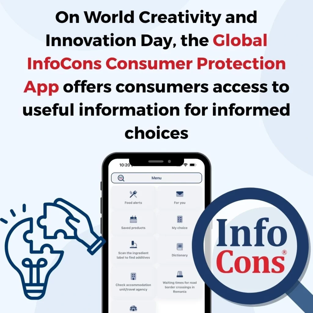 On World Creativity and Innovation Day , the Global InfoCons Consumer Protection App offers consumers access to useful information for informed choices