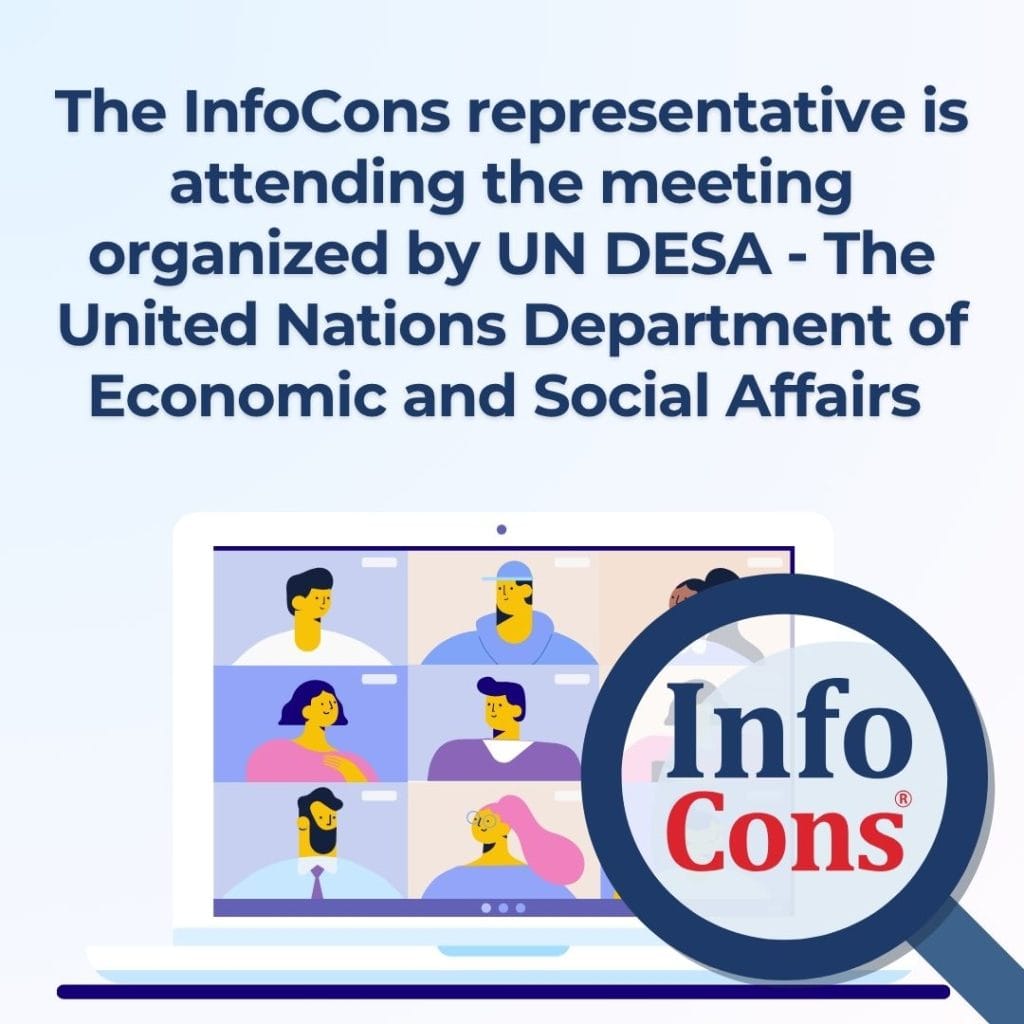 The InfoCons Consumer Protection representative is attending the meeting organized by UN DESA - The United Nations Department of Economic and Social Affairs