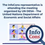 The InfoCons Consumer Protection representative is attending the meeting organized by UN DESA - The United Nations Department of Economic and Social Affairs