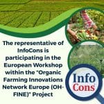 The representative of InfoCons Consumer Protection is participating in the European Workshop within the “ Organic Farming Innovations Network Europe (OH-FINE) ” Project