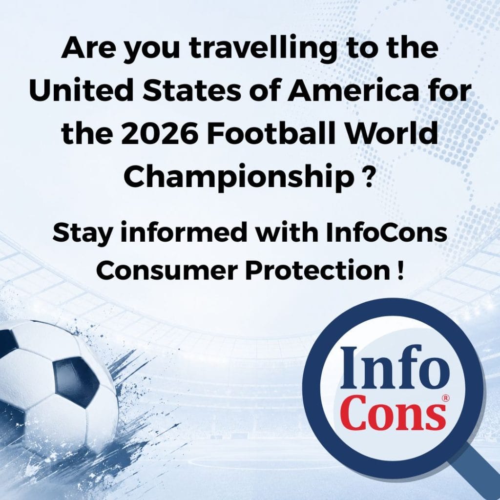 Are you travelling to the United States of America for the 2026 Football World Championship ? Stay informed with InfoCons Consumer Protection !