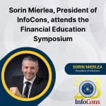 Sorin Mierlea , President of InfoCons Consumer Protection , attends the Financial Education Symposium