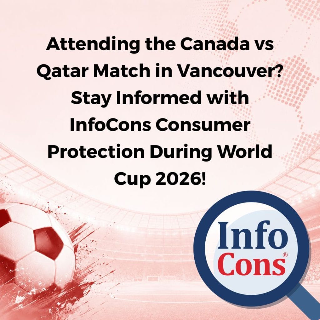 Attending the Canada vs Qatar Match in Vancouver ? Stay Informed with InfoCons Consumer Protection During World Cup 2026 !