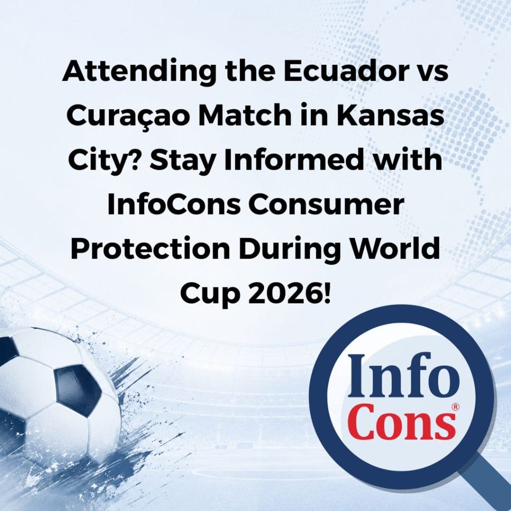 Attending the Ecuador vs Curaçao Match in Kansas City ? Stay Informed with InfoCons Consumer Protection During World Cup 2026!