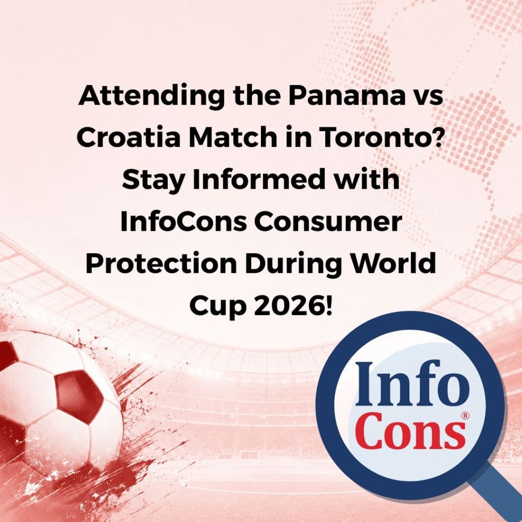 Attending the Panama vs Croatia Match in Toronto ? Stay Informed with InfoCons Consumer Protection During World Cup 2026 !