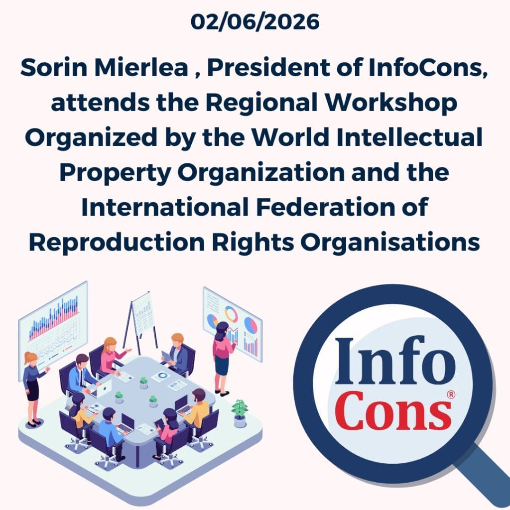 Sorin Mierlea , President of InfoCons Consumer Protection for Intellectual Property / IP , Attends the Regional Workshop Organized by the World Intellectual Property Organization WIPO / Organisation mondiale de la propriété intellectuelle OMPI and the International Federation of Reproduction Rights Organisations - IFRRO