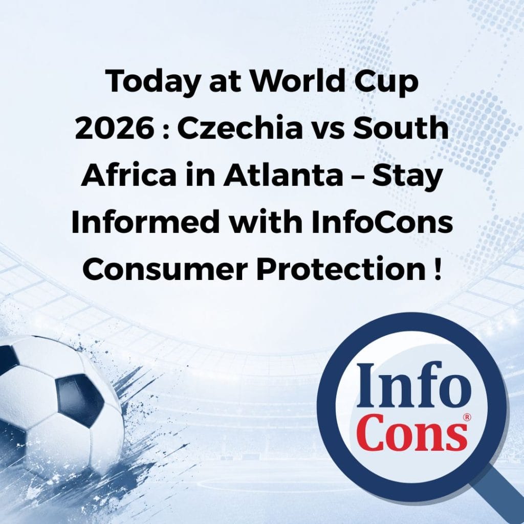 Today at World Cup 2026 : Czechia vs South Africa in Atlanta – Stay Informed with InfoCons Consumer Protection !