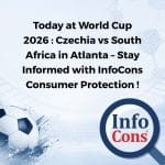 Today at World Cup 2026 : Czechia vs South Africa in Atlanta – Stay Informed with InfoCons Consumer Protection !