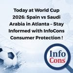 Today at World Cup 2026 : Spain vs Saudi Arabia in Atlanta – Stay Informed with InfoCons Consumer Protection !