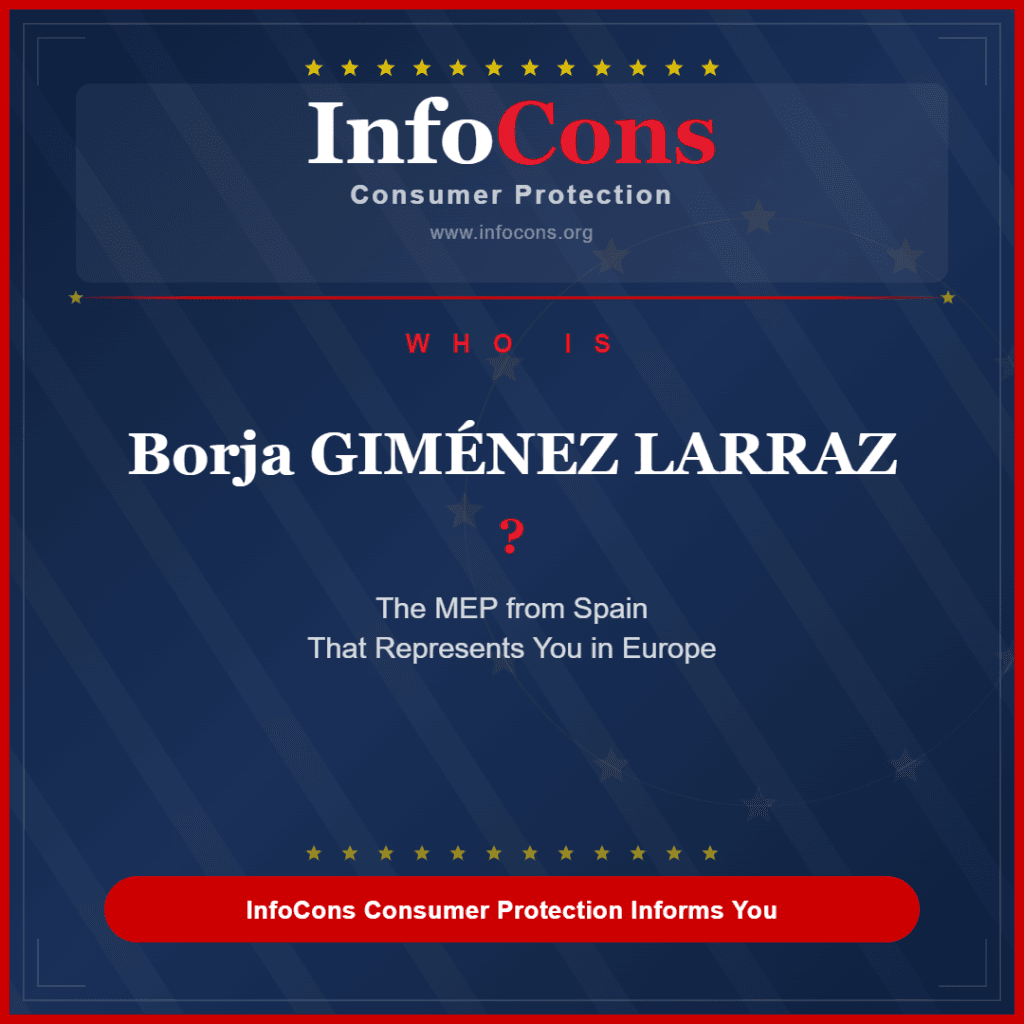 Who is Borja GIMÉNEZ LARRAZ ? The MEP from Spain That Represents You in Europe - InfoCons Consumer Protection Informs You
