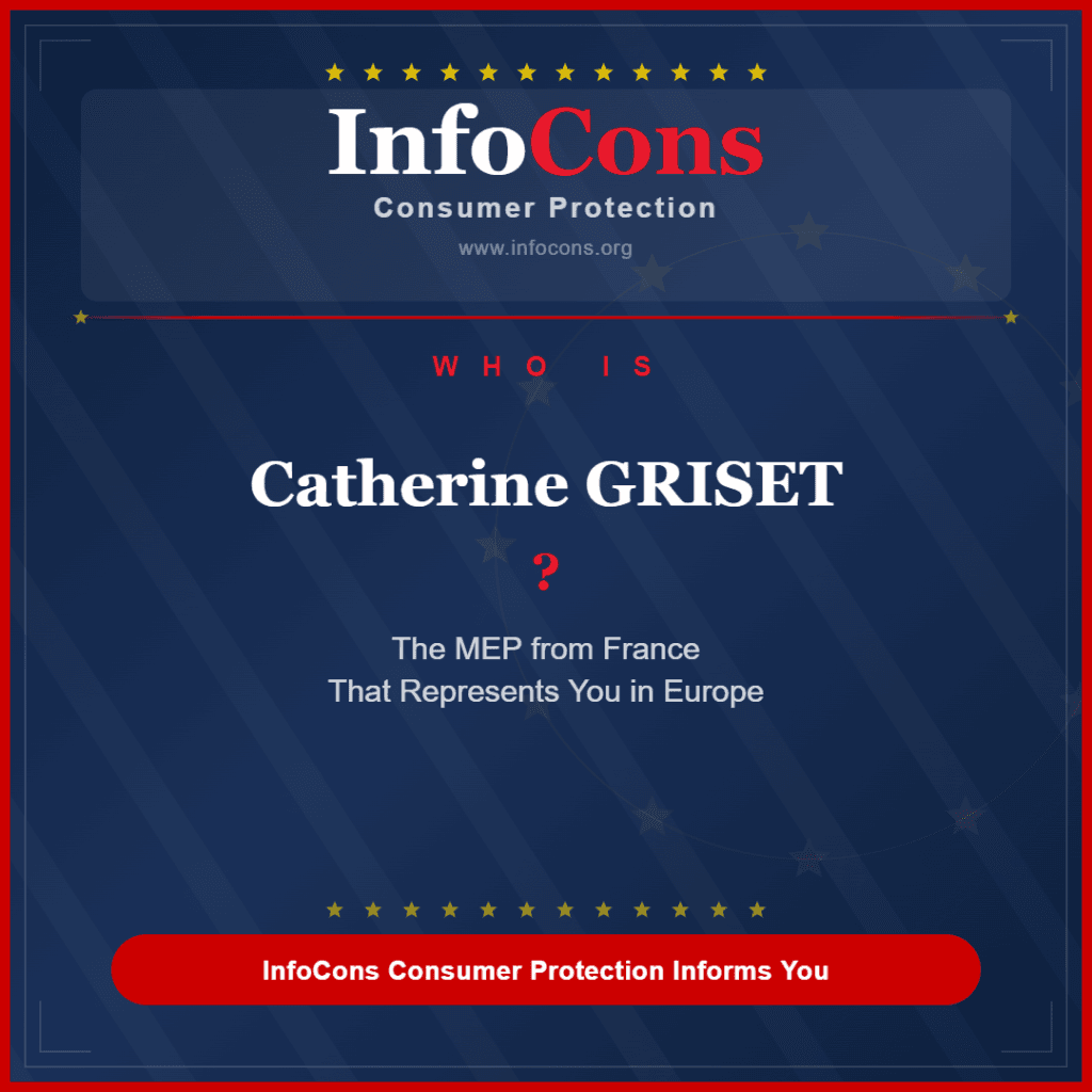 Who is Catherine GRISET ? The MEP from France That Represents You in Europe - InfoCons Consumer Protection Informs You