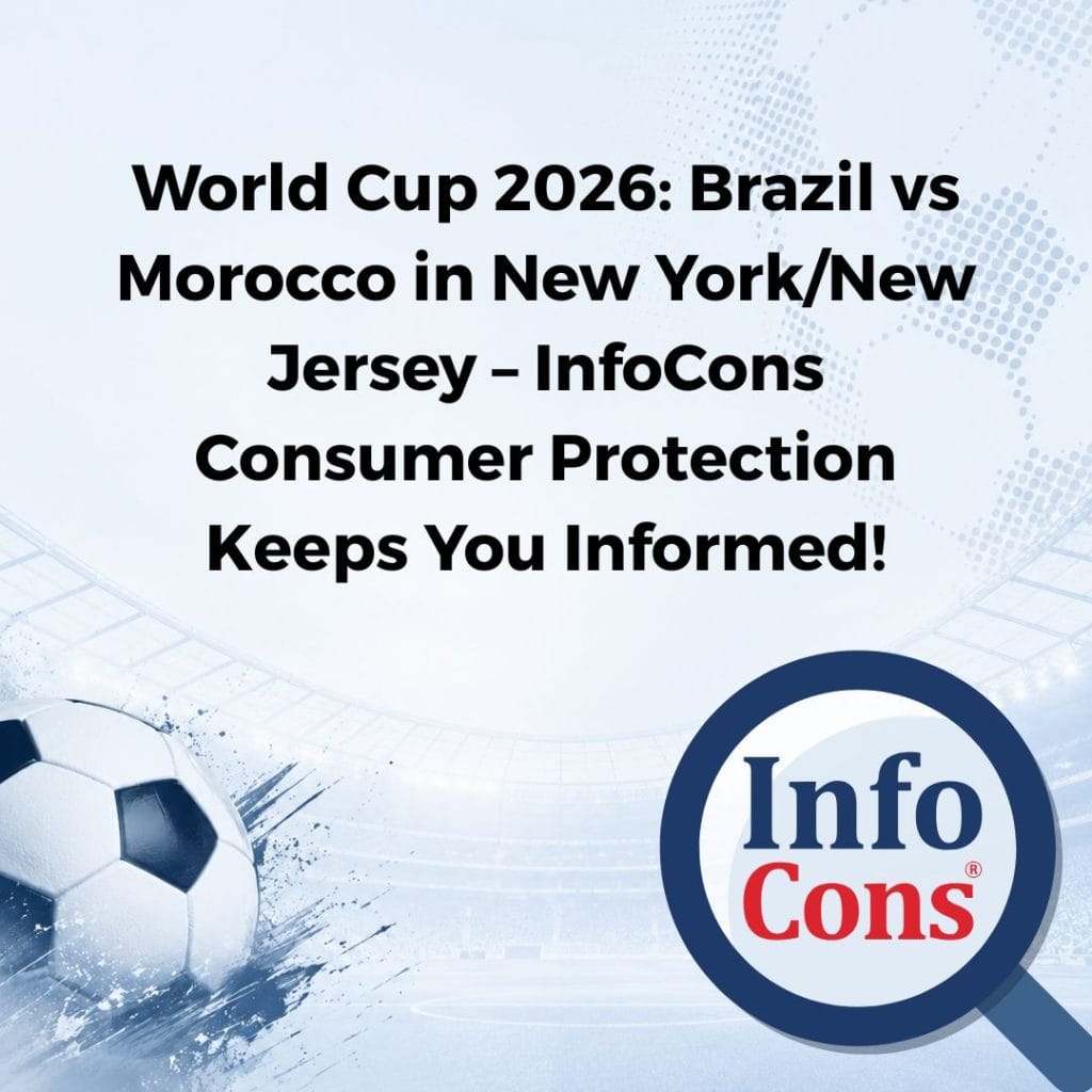 World Cup 2026 : Brazil vs Morocco in New York / New Jersey – InfoCons Consumer Protection Keeps You Informed !