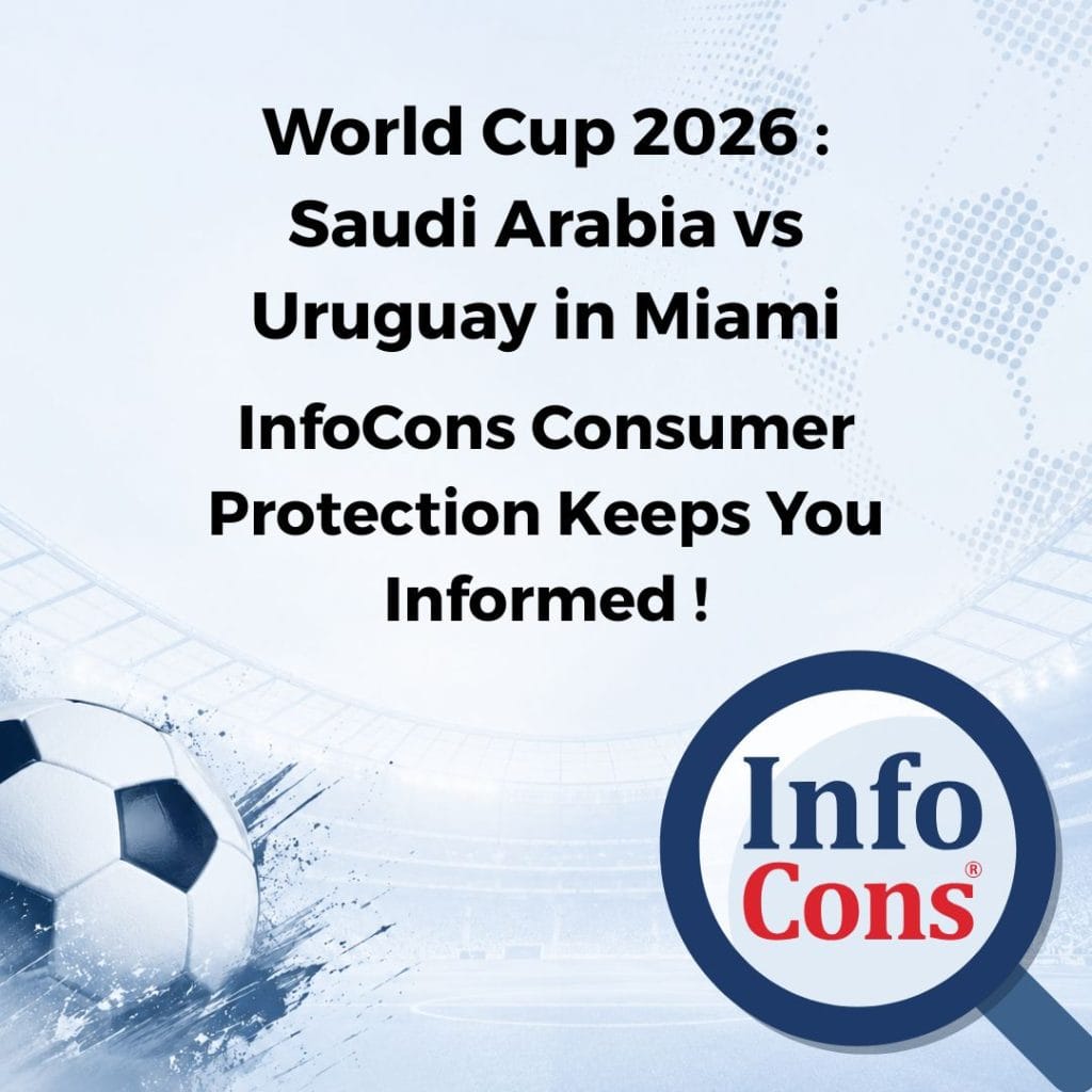 World Cup 2026 : Saudi Arabia vs Uruguay in Miami – InfoCons Consumer Protection Keeps You Informed !
