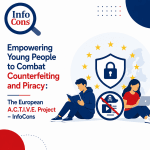 Empowering Young People to Combat Counterfeiting and Piracy : The European A.C.T.I.V.E. Project - InfoCons