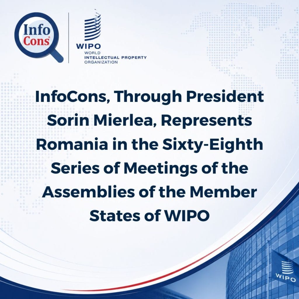 InfoCons, Through President Sorin Mierlea, Represents Romania in the Sixty-Eighth Series of Meetings of the Assemblies of the Member States of WIPO
