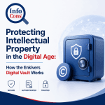 Protecting Intellectual Property in the Digital Age : How the Enkivers Digital Vault Works