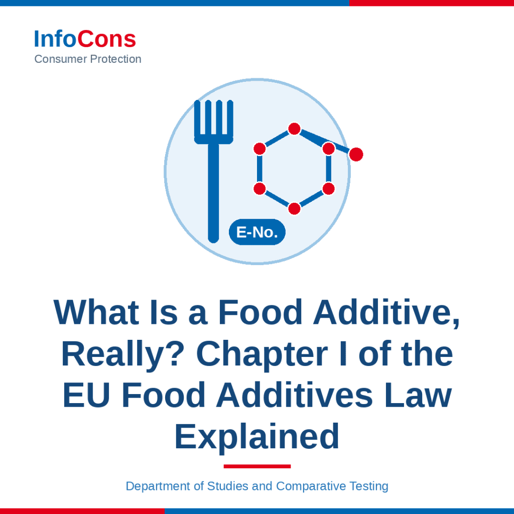 What Is a Food Additive, Really - EU Food Additives Law Explained