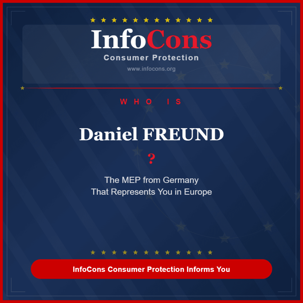 Who is Daniel FREUND The MEP from Germany That Represents You in Europe - InfoCons Consumer Protection Informs You