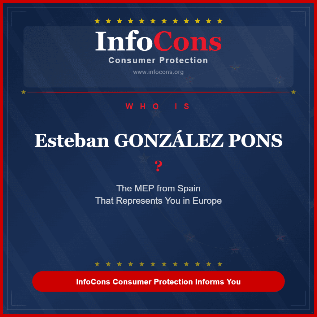 Who is Esteban GONZÁLEZ PONS - The MEP from Spain That Represents You in Europe - InfoCons Consumer Protection Informs You