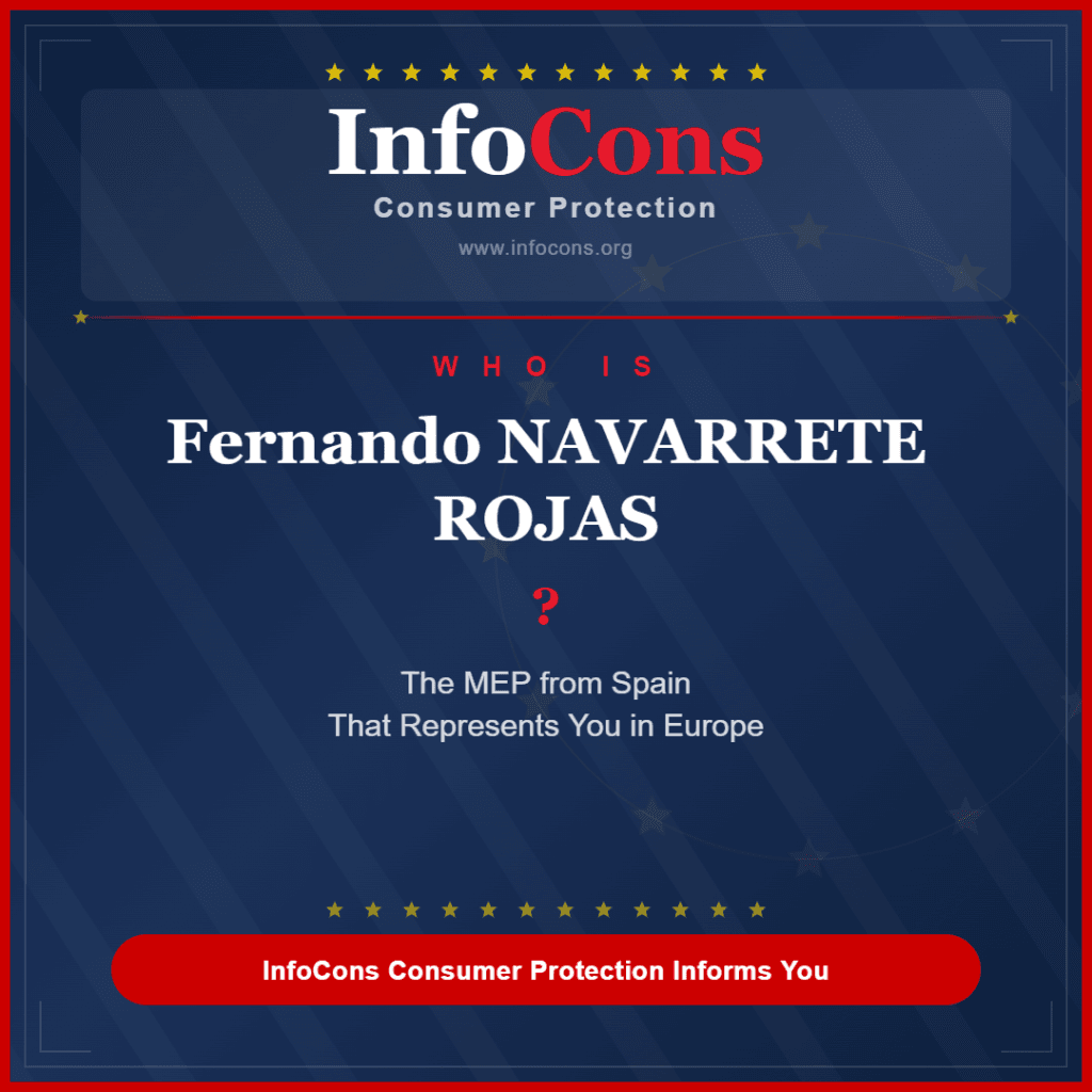 Who is Fernando NAVARRETE ROJAS - The MEP from Spain That Represents You in Europe - InfoCons Consumer Protection Informs You