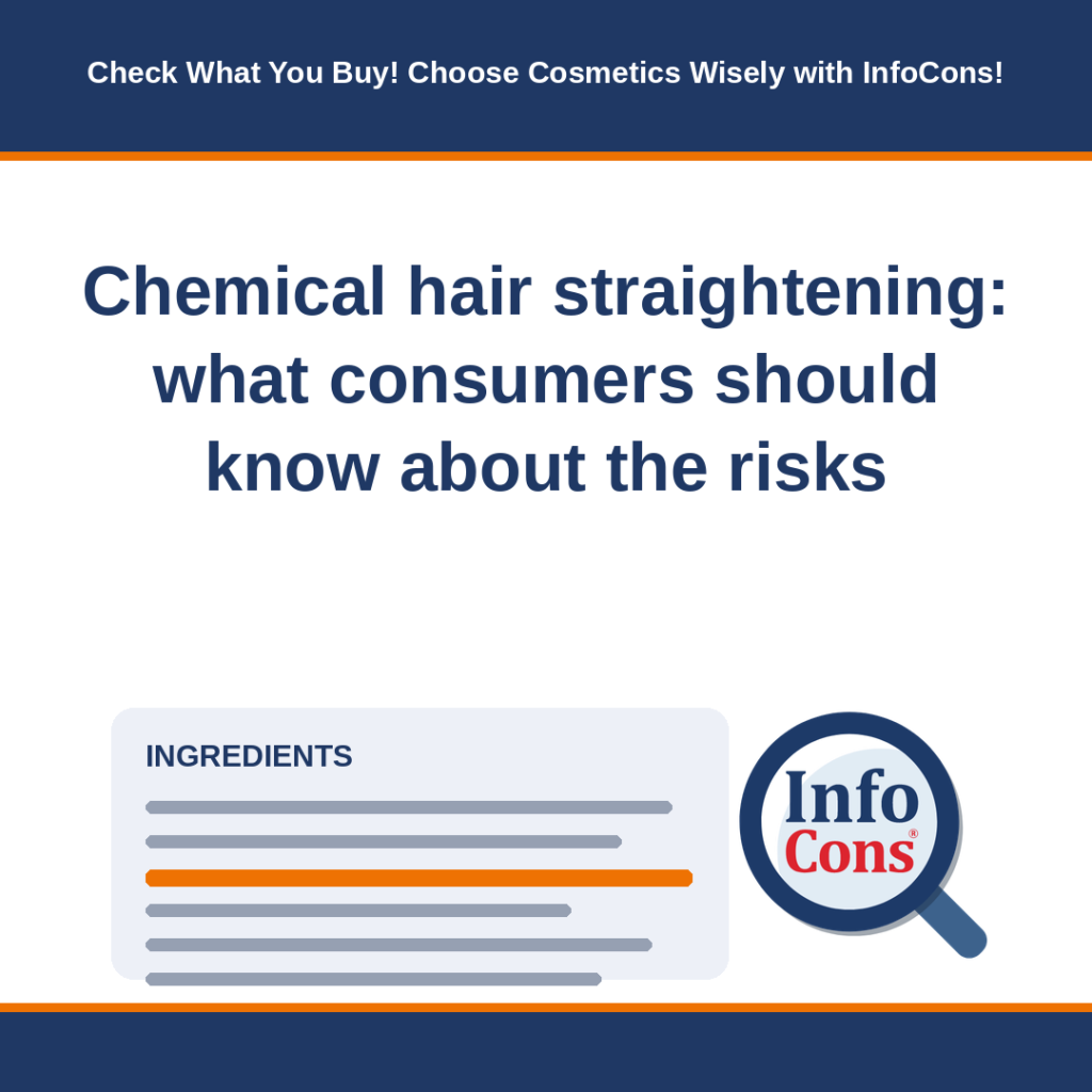Chemical hair straightening - what consumers should know about the risks - Check What You Buy! Choose Cosmetics Wisely with InfoCons! EN