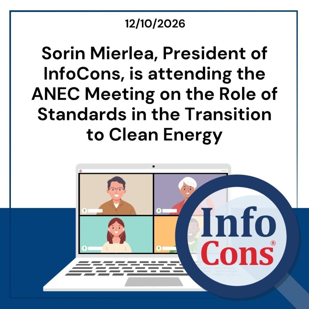 Sorin Mierlea , President of InfoCons , is attending the ANEC Meeting on the Role of Standards in the Transition to Clean Energy